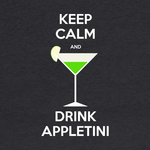 Keep calm and drink appletini by Gigan91